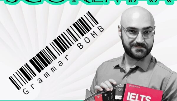 دوره جامع آموزش گرامر آیلتس علیرضا یکرنگ grammer bomb IELTS Scoremax